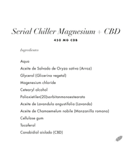 Cargar imagen en el visor de la galería, SERIAL CHILLER MAGNESIUM+CBD